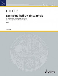 ED 22519 • HILLER - Du meine heilige Einsamkeit - Partitur un